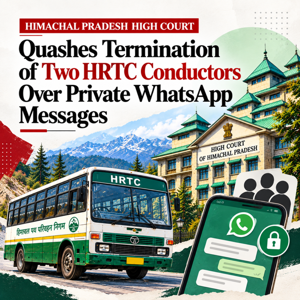 Private WhatsApp Messages Cannot Alone Justify Termination: HP High Court Quashes Termination of HRTC Conductors hrtc image